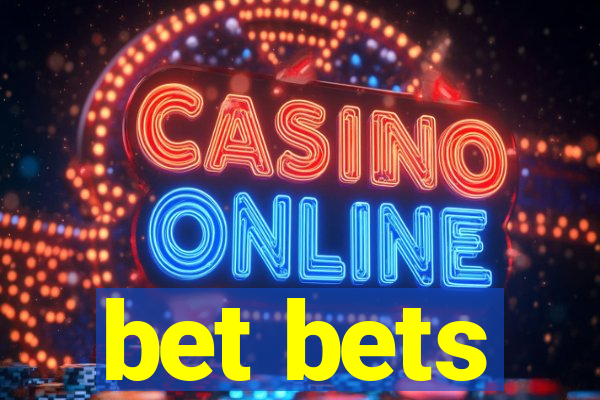 bet bets